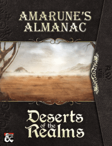 Amarune's Almanac: Deserts of the Realms